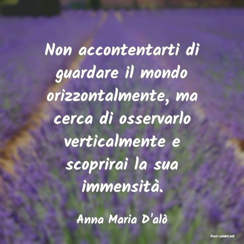 frasi di Anna Maria D'al