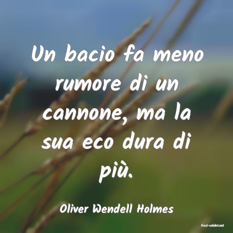 frasi di Oliver Wendell Holmes