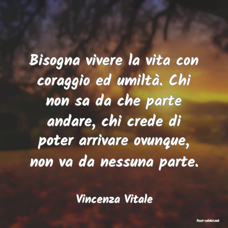 frasi di  Vincenza Vitale
