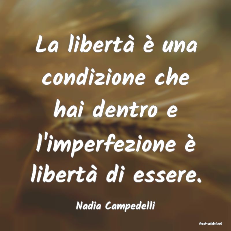 frasi di Nadia Campedelli