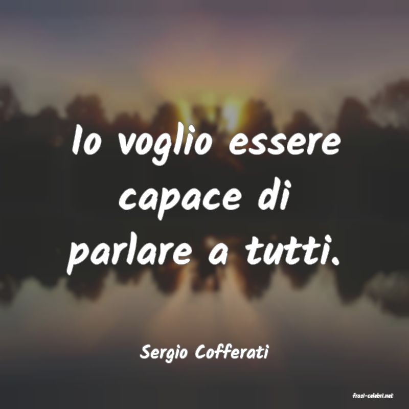 frasi di  Sergio Cofferati

