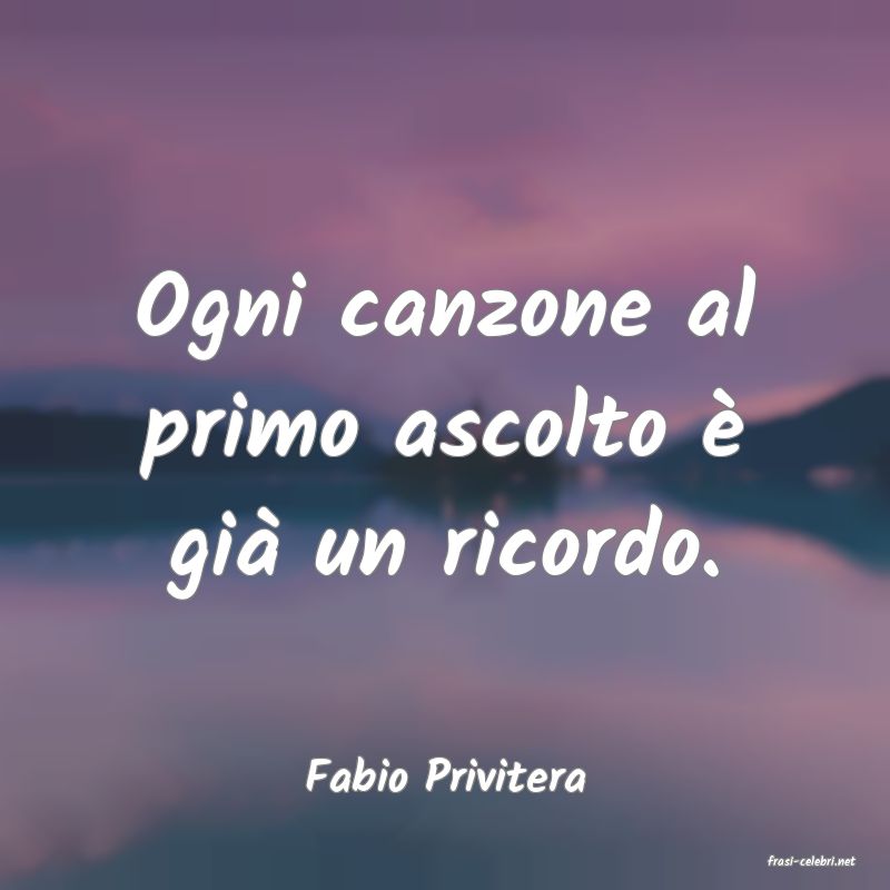 frasi di  Fabio Privitera
