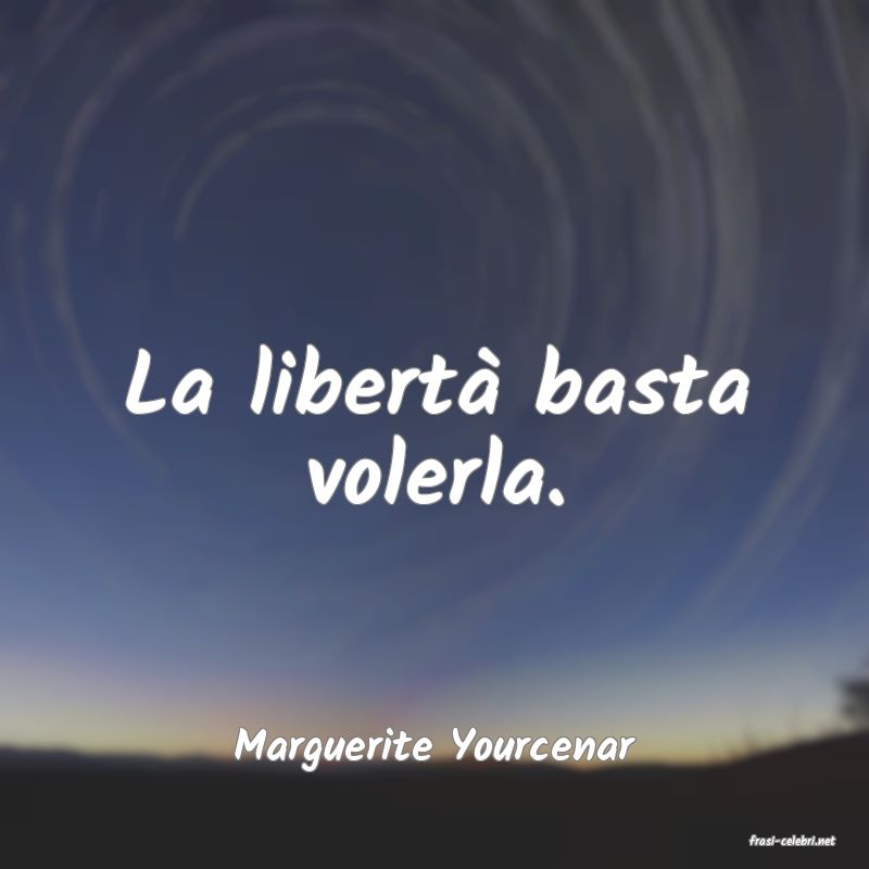 frasi di  Marguerite Yourcenar
