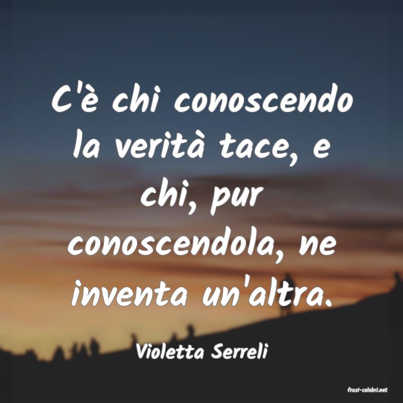 frasi di  Violetta Serreli
