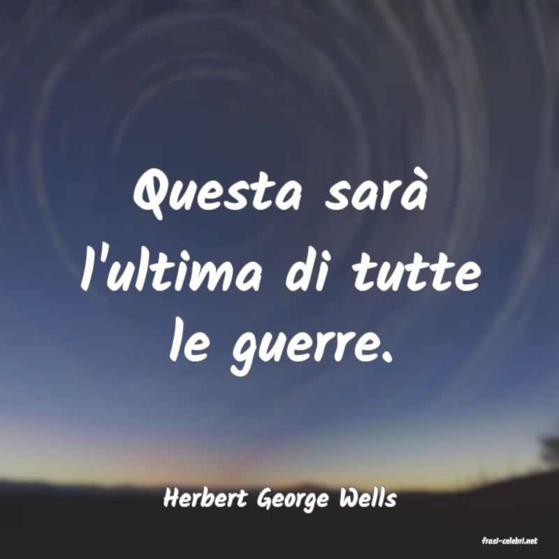 frasi di Herbert George Wells