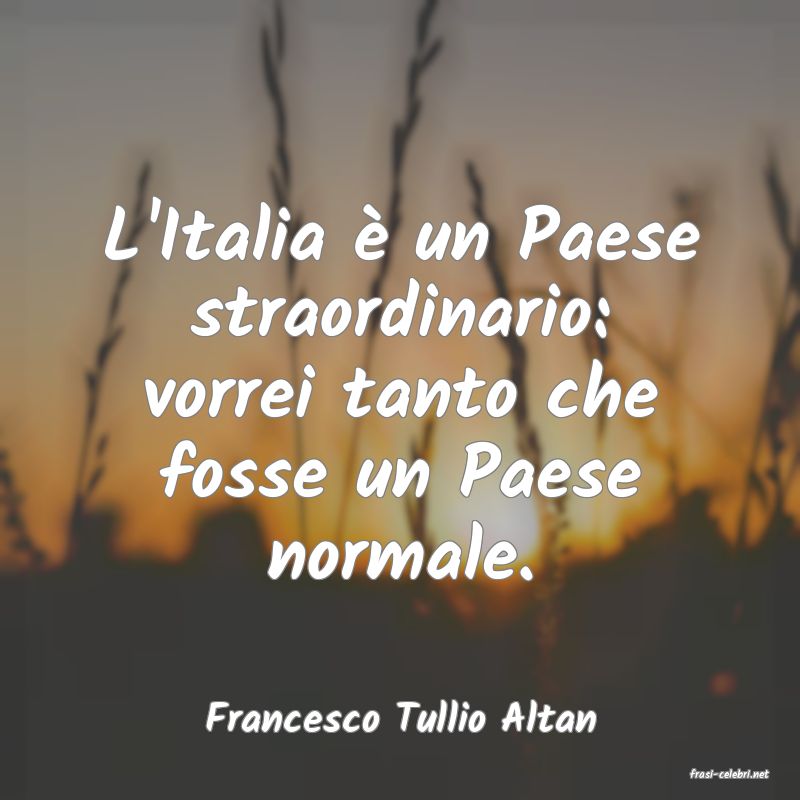 frasi di Francesco Tullio Altan