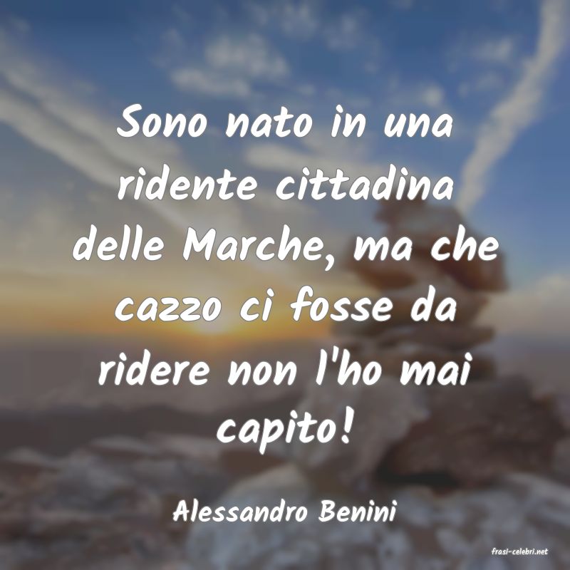 frasi di Alessandro Benini
