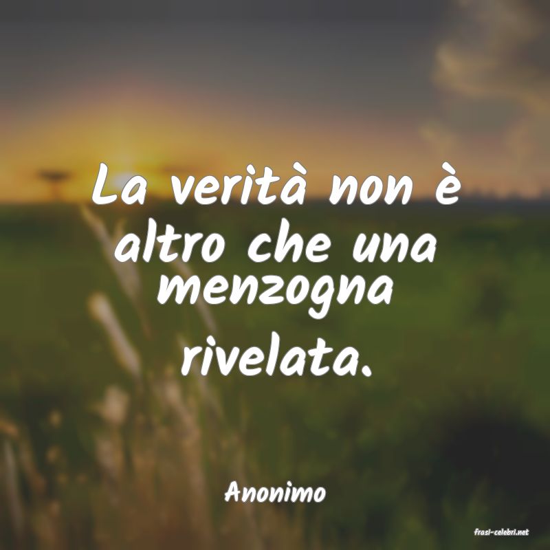 frasi di Anonimo