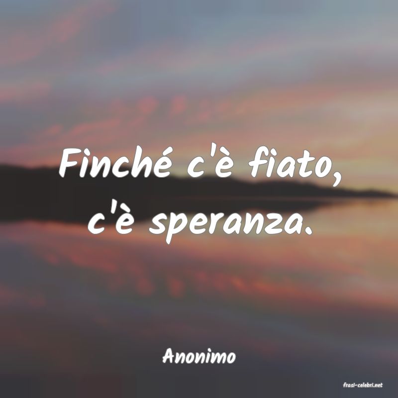 frasi di Anonimo