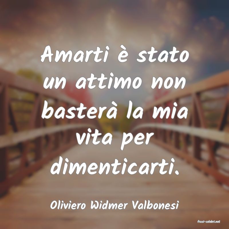 frasi di Oliviero Widmer Valbonesi