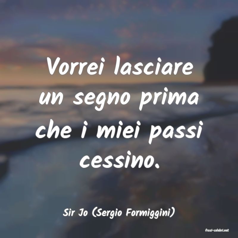 frasi di Sir Jo (Sergio Formiggini)