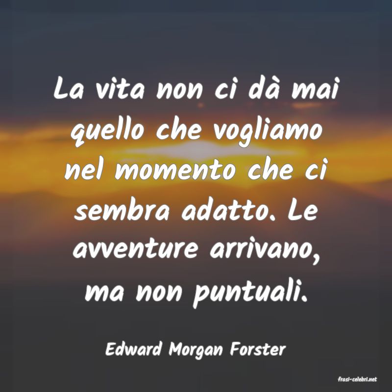 frasi di Edward Morgan Forster