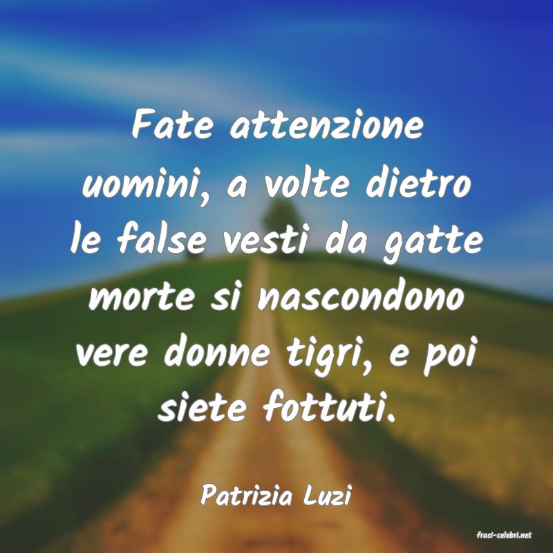 frasi di Patrizia Luzi