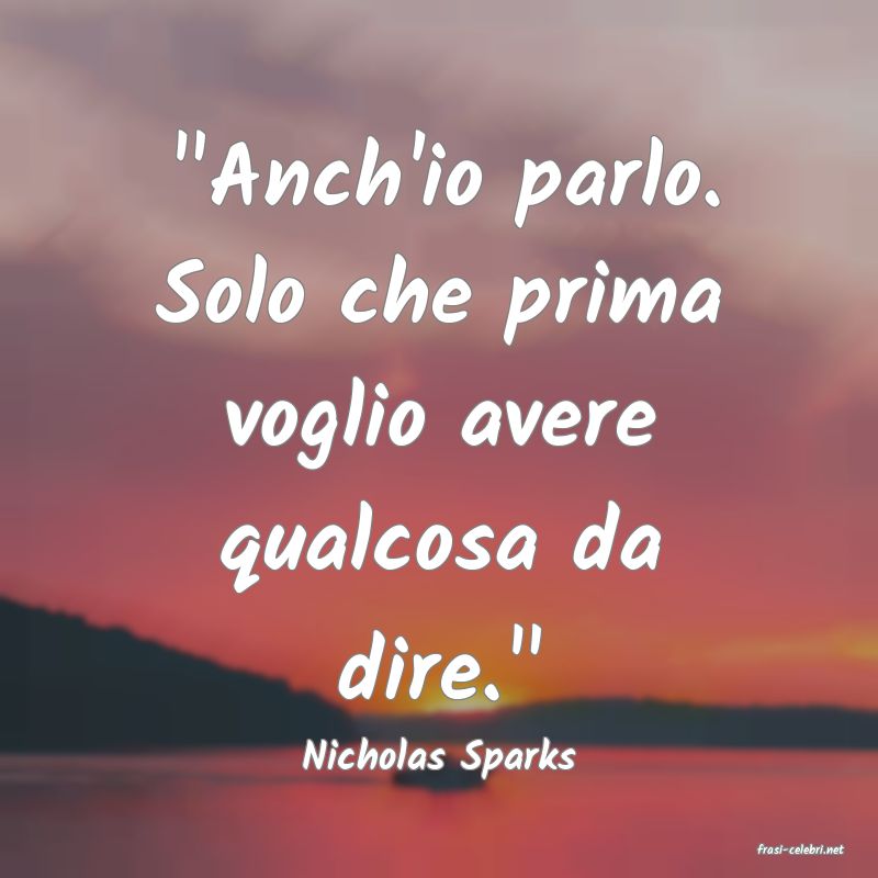 frasi di  Nicholas Sparks
