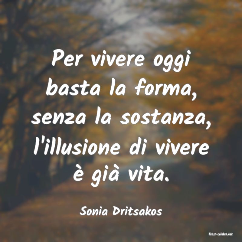 frasi di  Sonia Dritsakos
