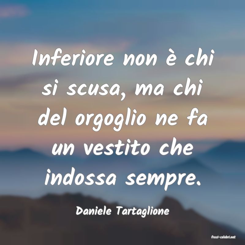 frasi di  Daniele Tartaglione
