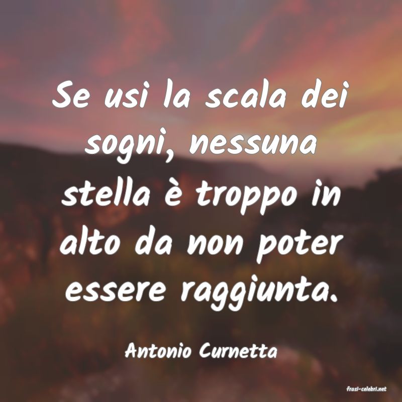 frasi di  Antonio Curnetta
