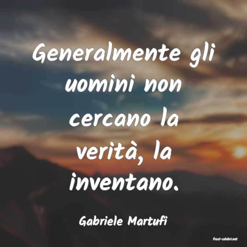 frasi di Gabriele Martufi