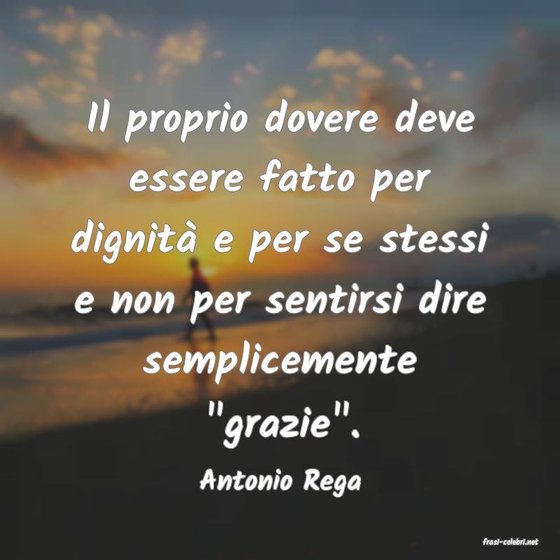 frasi di  Antonio Rega
