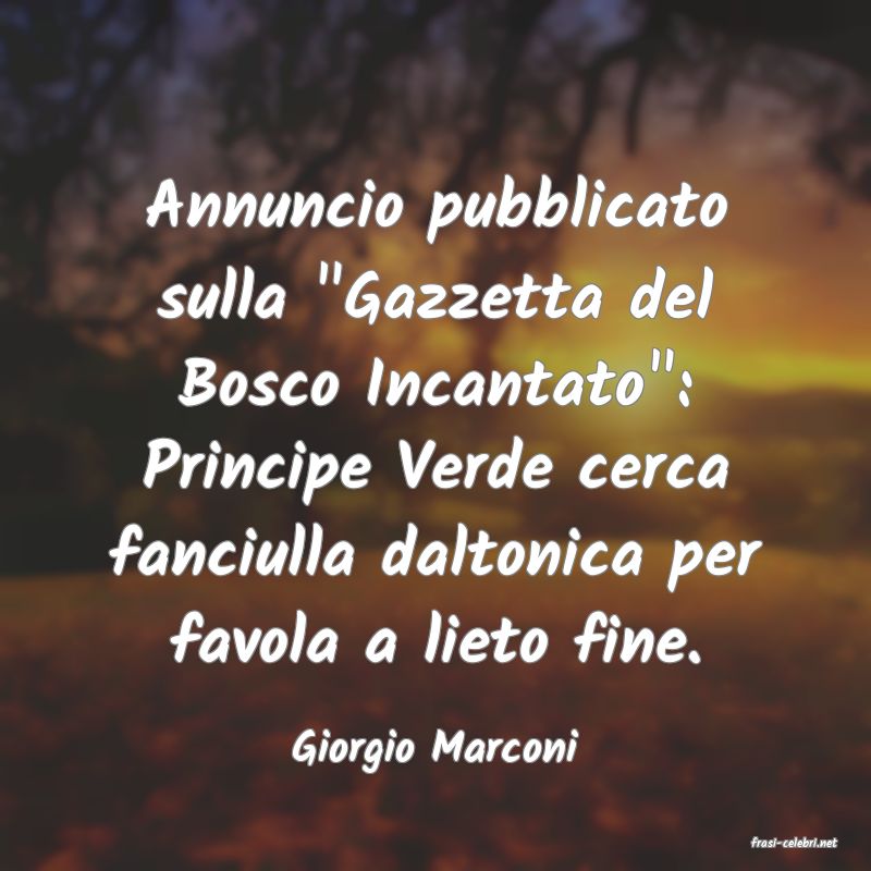 frasi di  Giorgio Marconi

