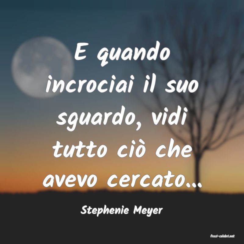 frasi di  Stephenie Meyer
