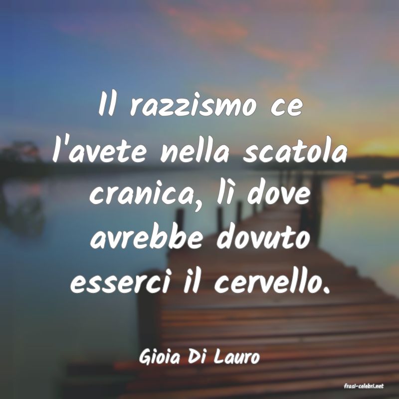 frasi di Gioia Di Lauro