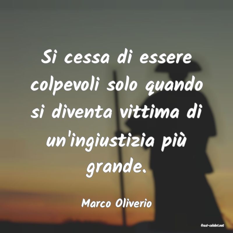 frasi di  Marco Oliverio
