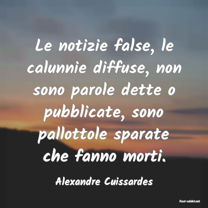 frasi di  Alexandre Cuissardes
