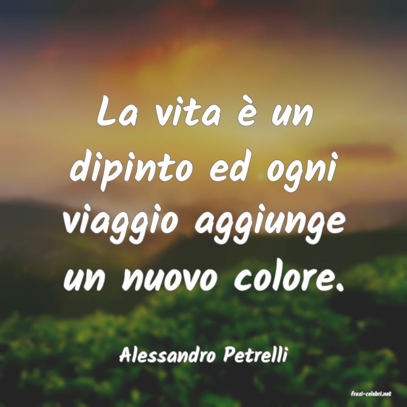 frasi di  Alessandro Petrelli
