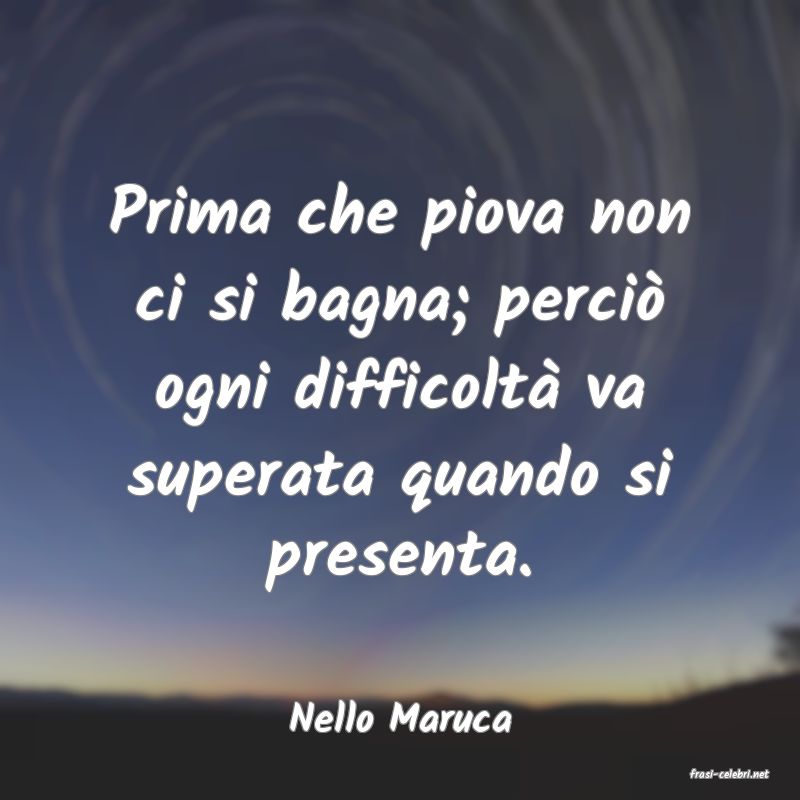 frasi di Nello Maruca