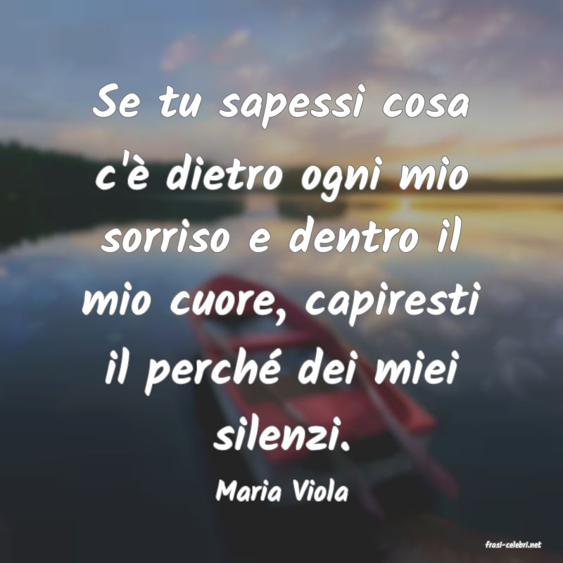 frasi di  Maria Viola
