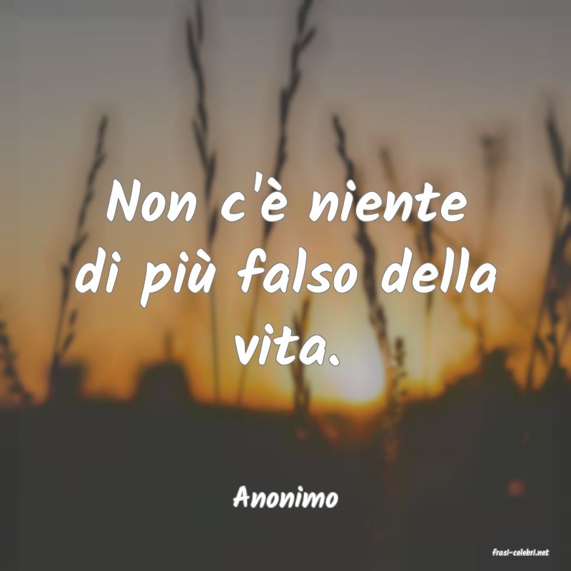 frasi di  Anonimo
