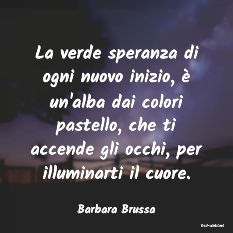 frasi di Barbara Brussa