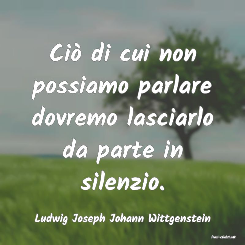 frasi di Ludwig Joseph Johann Wittgenstein