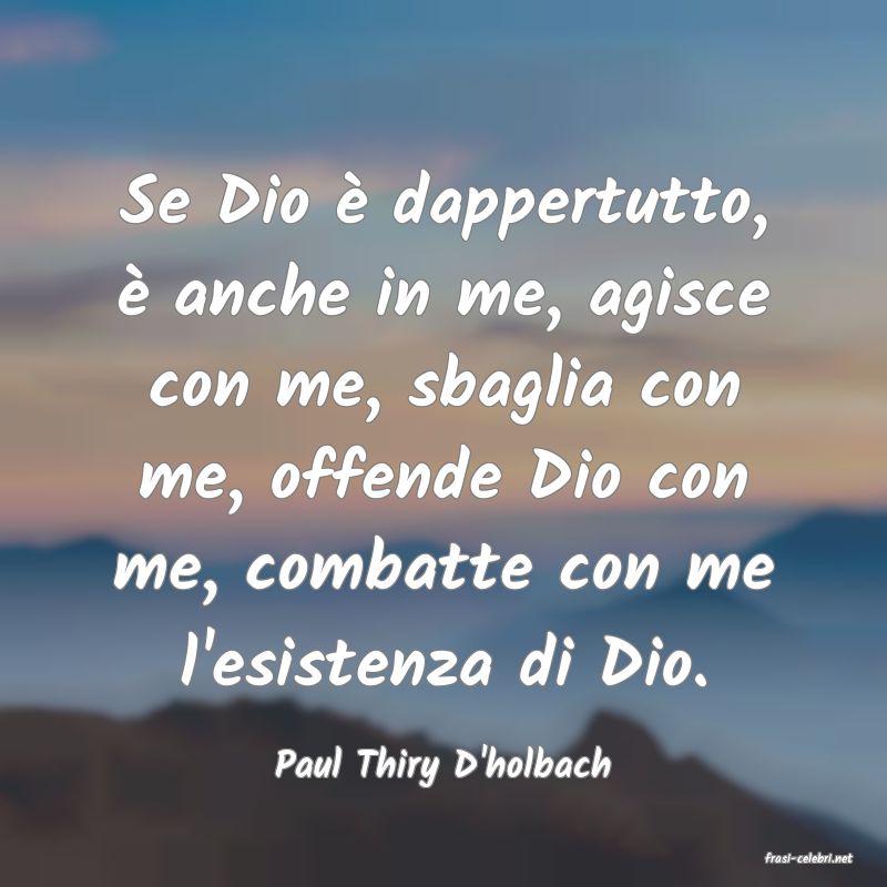 frasi di  Paul Thiry D'holbach
