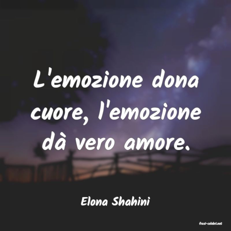 frasi di  Elona Shahini
