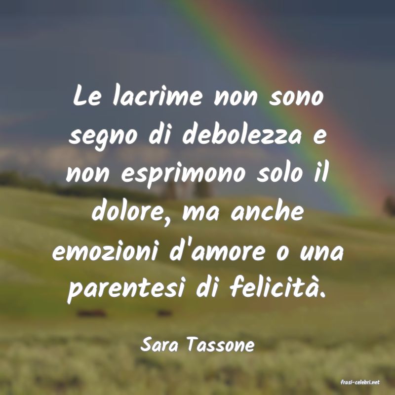 frasi di  Sara Tassone
