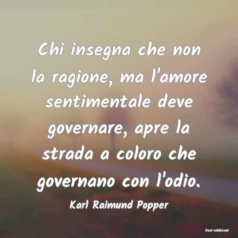 frasi di  Karl Raimund Popper
