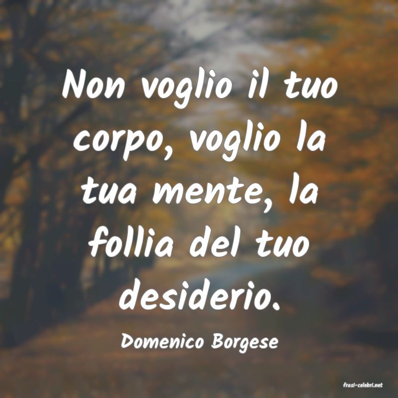frasi di  Domenico Borgese
