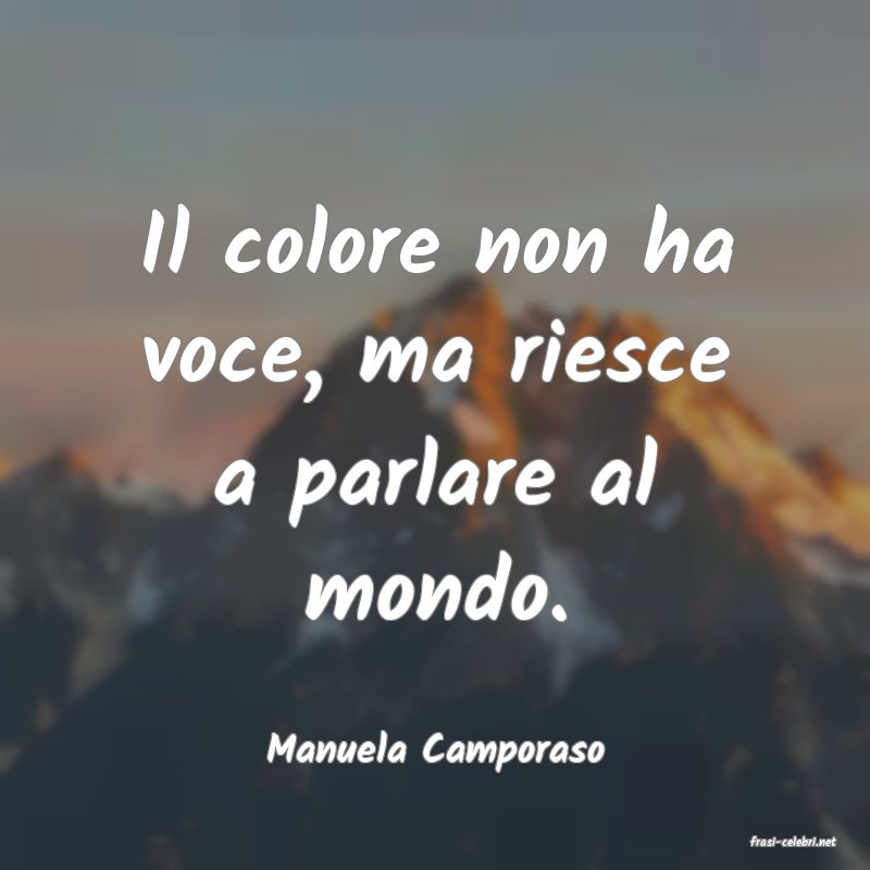 frasi di  Manuela Camporaso
