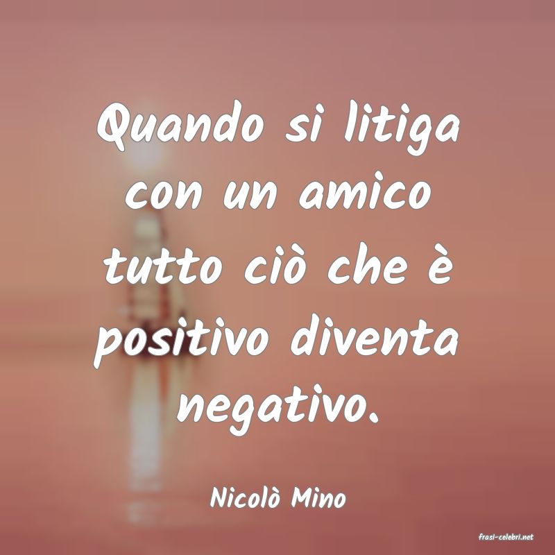 frasi di Nicol Mino