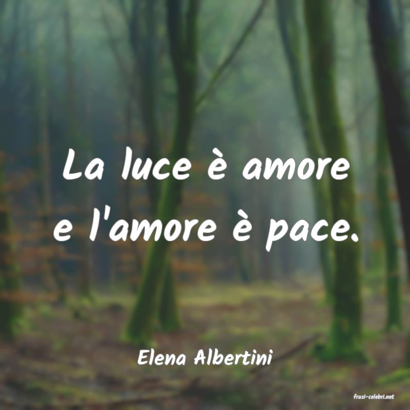 frasi di  Elena Albertini
