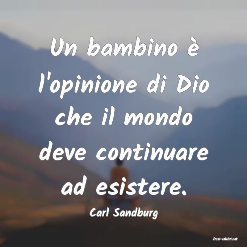 frasi di  Carl Sandburg
