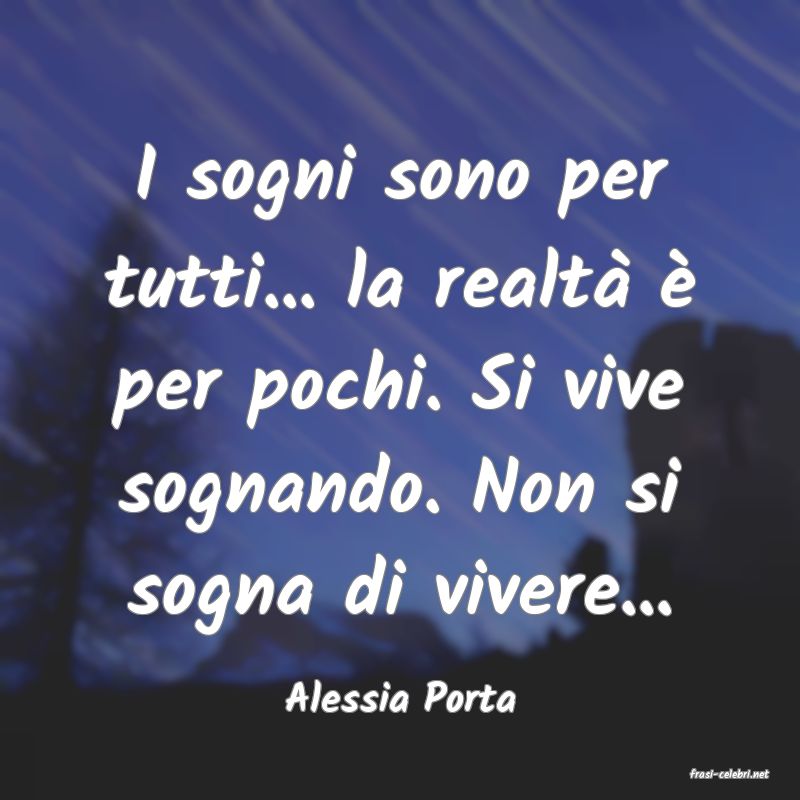 frasi di  Alessia Porta
