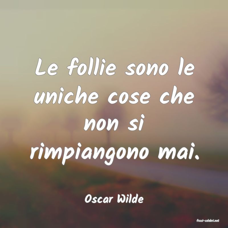 frasi di  Oscar Wilde
