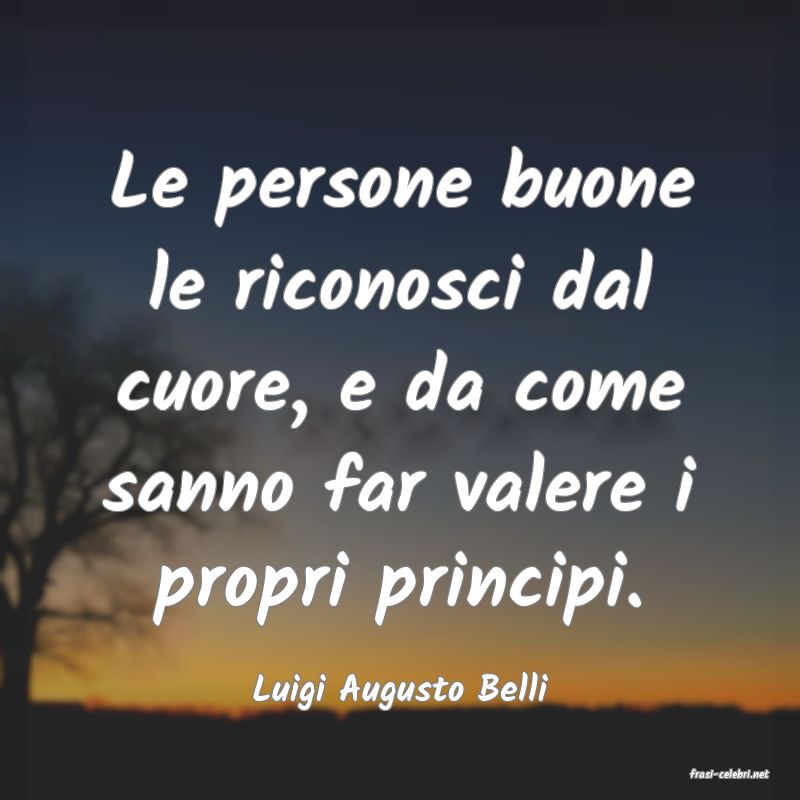 frasi di  Luigi Augusto Belli
