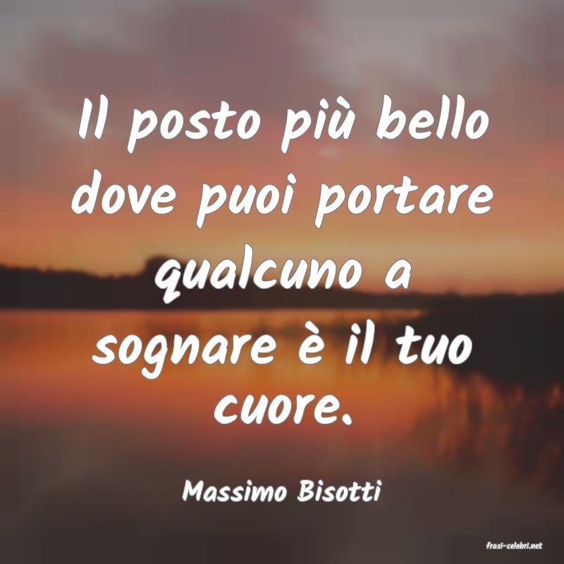 frasi di  Massimo Bisotti
