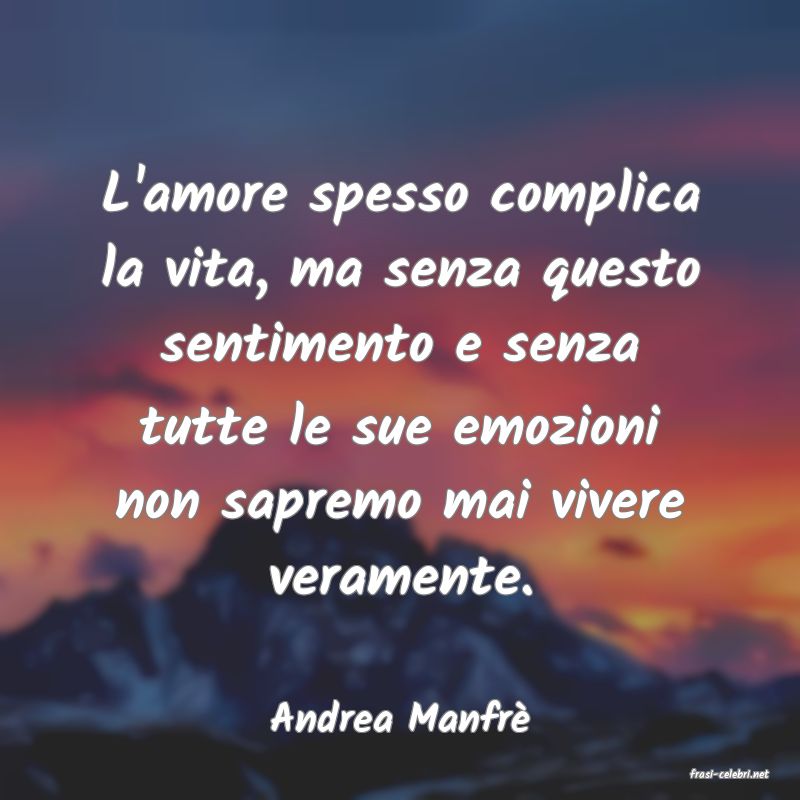 frasi di Andrea Manfr
