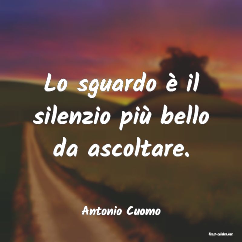 frasi di  Antonio Cuomo
