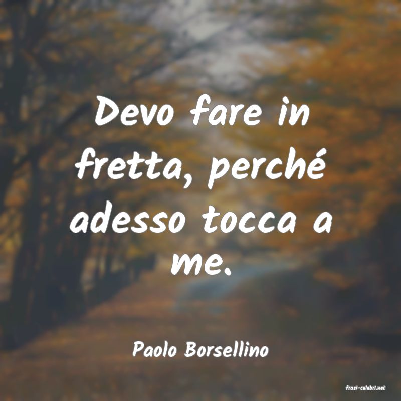 frasi di  Paolo Borsellino
